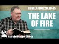 The Lake Of Fire - Revelation 20:10-15 - Pastor James Eakins