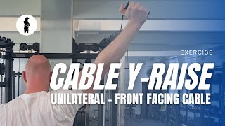 Unilateral Cable Y-Raise (Front Facing Cable)