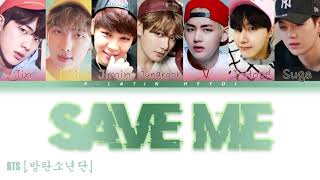 BTS (방탄소년단) – Save Me (Color Coded Lyrics Eng/Rom/Han/가사)