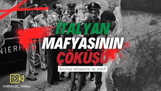 İTALYAN MAFYASININ ÇÖKÜŞÜ - Sicilya mafyasının sonu