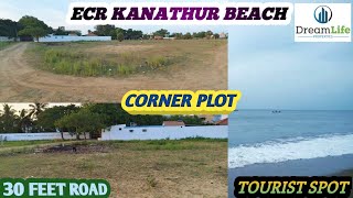 ID-75😱🌊ECR KANATHUR BEACH APPROVED PROPERTY CORNER PLOT 30 FEET ROAD