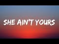 Post Malone - She Ain't Yours (Lyrics)