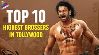 Top 10 Highest Grossers In Tollywood | Baahubali | Bharat Ane Nenu | Aravindha Sametha