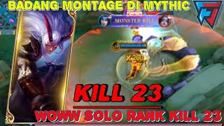 WOOWWW GAMEPLAY BADANG‼️SOLO RANK MONTAGE KILL SAMPAI 23+