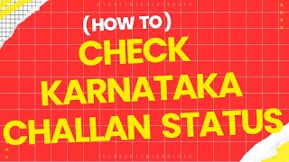 How to check Karnataka challan status | Karnataka challan status kaise check kare