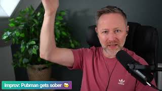 Limmy Improv: Pubman Gets Sober [2024-09-02]