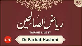 Riyad us Saliheen | Lesson 56 Dr. Farhat Hashmi