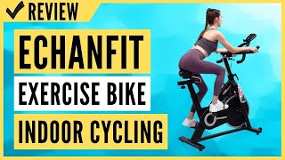 ECHANFIT Exercise Bike Indoor Cycling Review