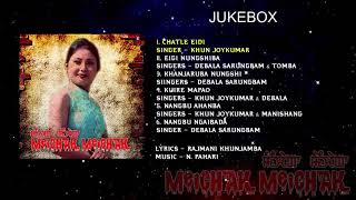 Meichak Meichak || Manipuri Film Jukebox || Original Songs