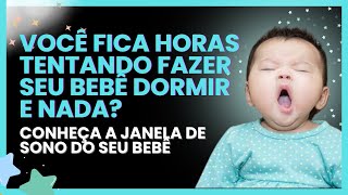 🚨Como saber a hora certa de colocar meu bebê para dormir ?