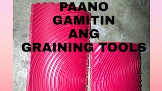 Paano Gamitin ang GRAINING TOOLS [ TUTORIAL ] GLENRON TV.