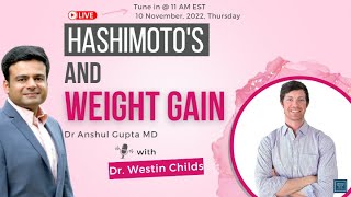 Hashimoto's and Weight Gain with Dr. Westin Childs