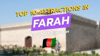 Top 10 Attractions in Farah, Afghanistan 🇦🇫✨