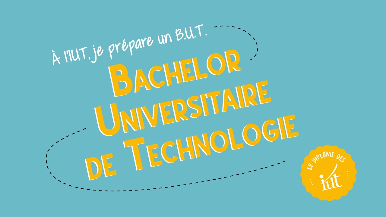 Le Bachelor Universitaire De Technologie, Le Nouveau Diplôme Des IUT ...