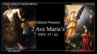 [2Hour] Ave Maria FWV 57 | FWV 62 (César Franck) フランクの アヴェ・マリア Organ/Violin Cover - Extended