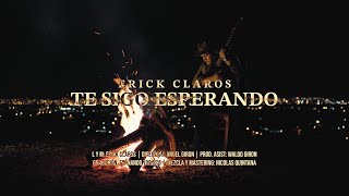 Erick Claros - Te Sigo Esperando (Videoclip Oficial)