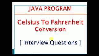 JAVA Program to Convert Celsius to Fahrenheit Program Code