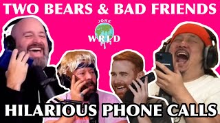 Two Bears + Bad Friends Swap Phone Calls