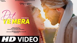 Dil Ye Mera: Video Song | Vicky Kaushal | Katrina Kaif | Wedding Video | Gaurav | Hindi Love Song