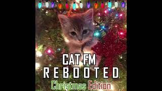 Cat FM Radio Rebooted | Christmas 2024 Broadcast