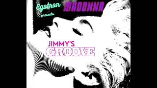 Madonna - Jimmy's Groove (The 80s medley) mixed by Egotron