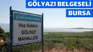 GÖLYAZI BELGESELİ | #Bursa