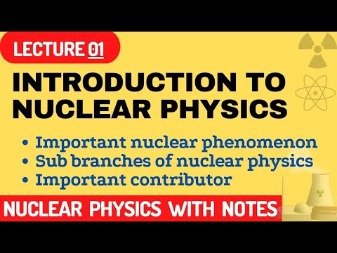 nuclear physics important nuclear phenomenon sub branches of nuclear physics