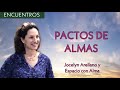 Pactos de almas - Jocelyn Arellano y Espacio con Alma