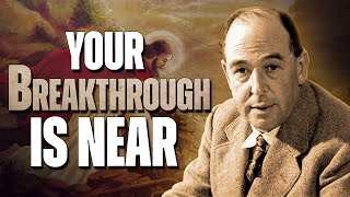 GOD's PERFECT TIMING: 5 Signs Your Breakthrough Season Is Here | C.S. Lewis