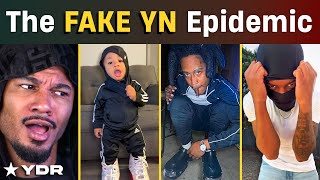 There is a Fake YN Epidemic...