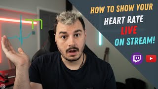 Show Your Heart Rate LIVE on Stream (OBS / StreamLabs OBS) 2021 How To