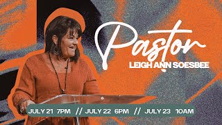 Special Guest | Pastor Leigh Ann Soesbee | Sunday AM