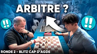 Je cherche l’arbitre pour porter réclamation à la ronde 2 du Blitz du Cap d’Agde