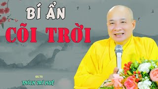 Cõi Trời Tốt Đẹp Thật Sự Thế Nào Cũng Khó Ai Biết Được - Cực hay. Thầy Thích Trí Huệ