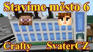 Stavíme město ep. 6 - VELKÁ POLICEJNÍ STANICE