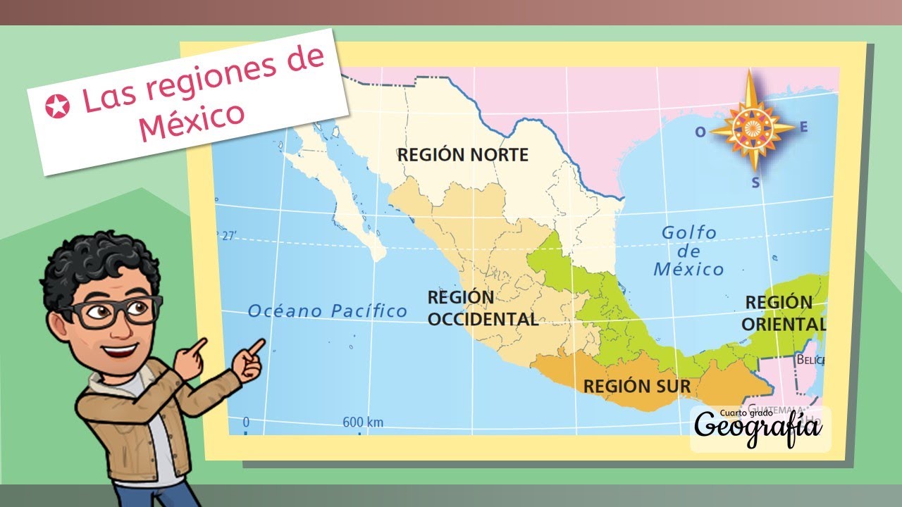 Las Regiones De México - GEOGRAFÍA - CUARTO DE PRIMARIA - YouTube