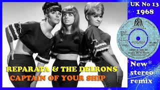 Reparata \u0026 the Delrons - Captain Of Your Ship - 2021 stereo remix