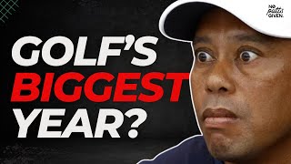 Golf's Biggest Year? | No Putts Given