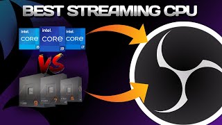 What's the Best CPU Brand for OBS? Streaming and Recording