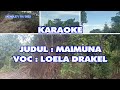 Maimuna I lagu leola drakel I musik karaoke