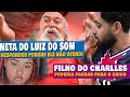 NETA DE LUIZ DO SOM RESPONDEU E DISSE QUE NÃO ATENDI PORQUE -  FILHO DO CHARLLES NÃO QUER NEM SABER