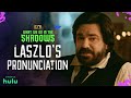 The Best of Laszlo's Perfect Pronunciation | What We Do in the Shadows | FX