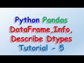 Data analysis with python and Pandas - more property of Dataframe Tutorial 5