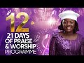 Day 12 of 21 days of praise and worship with Adeyinka Alaseyori