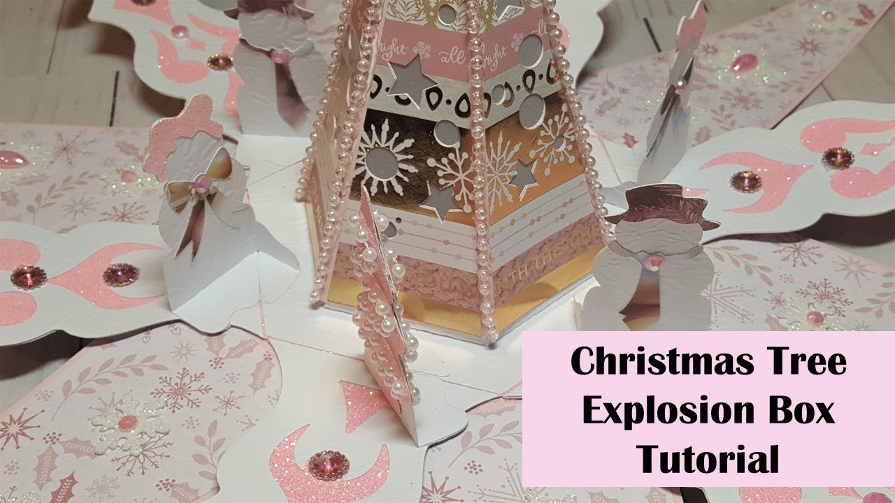 Christmas Tree Explosion Box Tutorial November 2018 Youtube