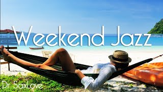Weekend Jazz • Smooth Jazz Saxophone Instrumental Music for Relaxing and Study