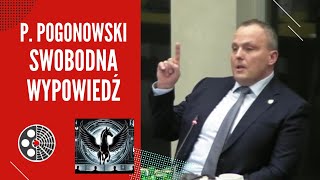 P. Pogonowski: Swobodna wypowiedź - komisja ds. Pegasusa