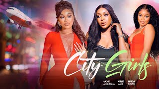 CITY GIRLS - UCHE MONTANA/ ONYII ALEX /LINA IDOKO