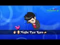 Pyar manga hai tumhi se Mujhe pyar karo WhatsApp status videos(9)