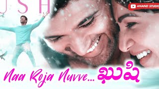 Naa Roja Nuvve Song | Kushi | Vijay Devarakonda, Samantha | Anand Studio